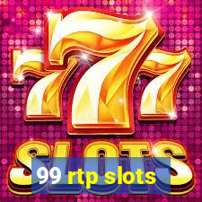 99 rtp slots